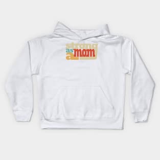 Strong as a mom Kids Hoodie